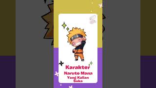 Karakter Kesukaan kalian apa nhi di Naruto naruto [upl. by Tinor]