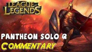 League of Legends  Pantheon Full Game Commentary [upl. by Undis]