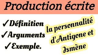 la personnalité dAntigone et Ismèneproduction écrite1BAC Argumentsالحجج​ التي ستحتاجهاANTIGONE [upl. by Lyle208]