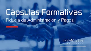 Cápsula Formativa Fiducia de Administración y Pagos [upl. by Airdnazxela272]