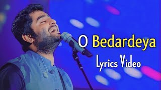 Arijit Singh O Bedardeya Lyrics  Tu Jhoothi Main Makkar  Ranbir Kapoor Shraddha Kapoor [upl. by Saberhagen701]