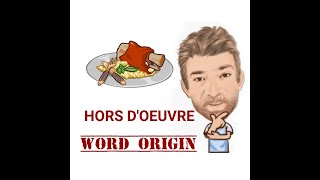 Hors d oeuvre  Word Origin 487 English Tutor Nick P [upl. by Mad]