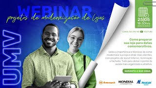 WEBINAR  Projeto de Modernização de Lojas  UMV [upl. by Cilka]