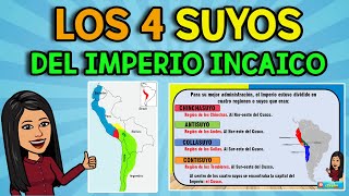 Los 4 SUYOS I División DEL IMPERIO INCAICO [upl. by Hubing]