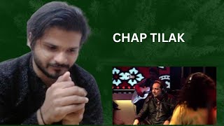 Chaap Tilak cokestudio 😍Amazing ReactionChaap Tilak by abida parveen amp Rahat fateh [upl. by Thorbert]