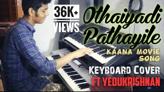 Othaiyadi pathayila  Kaana movie song  keyboard cover [upl. by Chiquia]