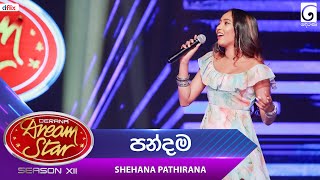 Pandama පන්දම Shehana Pathirana  Dream Star Season 12  TV Derana [upl. by Nosahc]