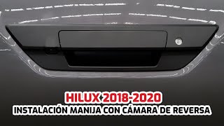 Instalación Manija Con Cámara de Reversa Hilux 20182020  GADGETSTYLE [upl. by Schonfeld]