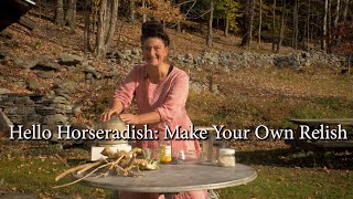 Hello Horseradish Make Your Own Fiery Decongesting Relish [upl. by Aliac]