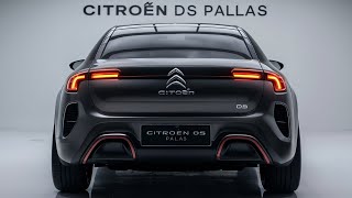 NextGen 2025 Citroën DS Pallas Is BACK – The Ultimate French Luxury Redefined [upl. by Enaerb181]