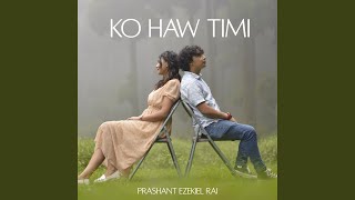 Ko Haw Timi [upl. by Rebel]