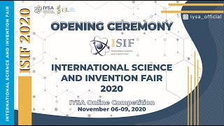 OPENING CEREMONY ISIF 2020  International Science and Innovation Fair [upl. by Goddard381]