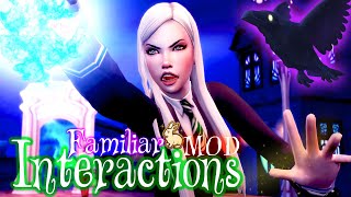 Este MODNECESITA MEJORAR🙄  FAMILIAR🦉 INTERACTIONS Mod  MOD REVIEW Los Sims 4 [upl. by Stilla]