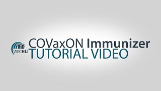 WECHU COVaxON Immunizer Tutorial Video [upl. by Catrina]