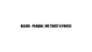 Bllekiplaqka me tekst [upl. by Moersch]