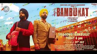 bambukat 2 ammy virk movie trailer [upl. by Monika]