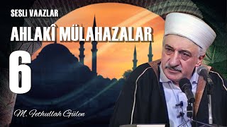 Ahlakî Mülahazalar 6  M Fethullah Gülen  6 Haziran 1980 [upl. by Mort]