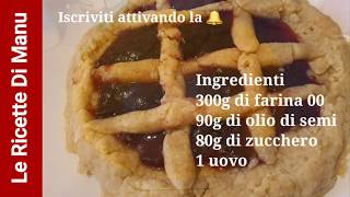 Crostata di marmellata senza lievito [upl. by Gariepy]