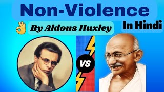 NonViolence By Aldous Huxley Summary Analysis and Line by Line Explanation in Hindi and English [upl. by Deys306]