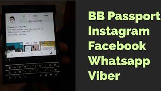 Blackberry Passport OS 103  instagram facebook whatsapp viber  update 2020 [upl. by Aneehsirk616]