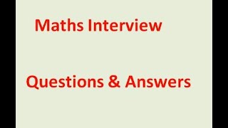 Maths Interview Questions Maths Job questions Maths Teacher job questions mathsinterview [upl. by Inej]