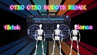 OTSO OTSO BUDOTS REMIX  TikTok dance DJRAFAELi1j [upl. by Balsam]