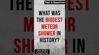 What was the biggest meteor shower in history meteorshower astronomy [upl. by Ilarrold441]