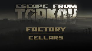 PMC Factory exit Cellars  Escape From Tarkov [upl. by Notsnarc894]