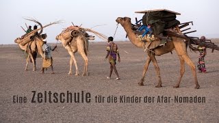 Eine Zeltschule für die Kinder der AfarNomaden [upl. by Acirred]