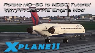 Rotate MD80 IAE Mod Tutorial Video to MD90 [upl. by Eniawd]