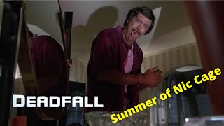 Deadfall 1993 Review  First Viewing  Summer of Nic Cage [upl. by Oshinski]