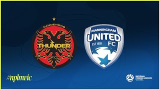 2024 NPLMVIC Round 15 Dandenong Thunder FC v Manningham United Blues FC [upl. by Anatollo]