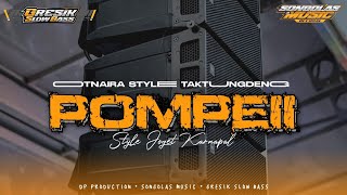 DJ POMPEII OTNAIRA STYLE • FYP TIKTOK TERBARU By Dp Production‼️ [upl. by Merrel635]