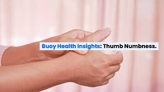 Thumb Numbness Common Causes and When to Seek Medical Care  BuoyHealthcom [upl. by Nytsirhc587]