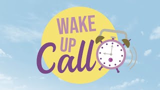 Wake Up Call  28 June 2024 [upl. by Hayikat933]