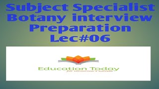 Subject Specialist amp Lecturer Botany interview questions Lec06 [upl. by Aicilet]