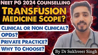 Scope in Transfusion medicine MD in Immunohaematology amp Transfusion MedicineNEET PG counseling 2024 [upl. by Nelyk]