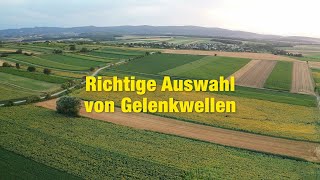 Richtige Auswahl von Gelenkwellen [upl. by Walburga]