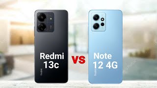 Redmi 13c vs Redmi Note 12 4G [upl. by Lengel539]