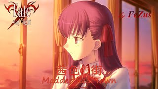 Madder Red Town  Akaneiro no Machi 茜色の街 2024 FeZus ver  Fatestay night OST Remake  Cover [upl. by Galvin]