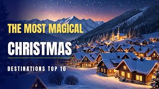 Most Magical Christmas Destinations [upl. by Enneire]