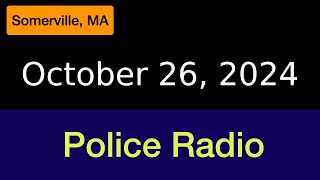 October 26 2024 Somerville Police Radio [upl. by Necyrb]