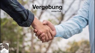 Julian Fink Vergebung Teil 3 [upl. by Binetta]