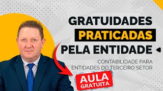 AULA GRATUITA SOBRE GRATUIDADES PRATICADAS PELA ENTIDADE [upl. by Seth473]