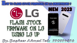 How to Flash Stock Firmware on LG Smartphone LG V60 ThinQ 5G LMV600VM new 2023 [upl. by Vivle643]