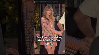 Viral Taylor Swift Crochet Dress Yay or Nay [upl. by Aihsikal815]