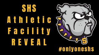 SHS Athletic Facility  Reveal [upl. by Heyes]