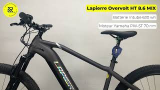 VTTAE Lapierre Overvolt HT 86 MIX 2022 M moteur Yamaha PWST 70 nm batterie 630 wh Shimano Deore [upl. by Rutherfurd]