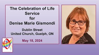 The Celebration of Life Service for Denise Marie Gismondi [upl. by Bevon]