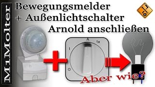 Bewegungsmelder mit Außenlichtschalter Arnold anschließen von M1Molter [upl. by Dolley497]